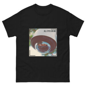 All Eyes on Me - Unisex classic tee